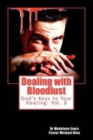 Dealing With Bloodlust
