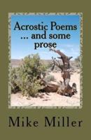 Acrostic Poems ... And Some Prose