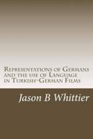 Representations of Germans and the Use of Language in Turkish-German Films