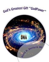 God's Greatest Gift "GodPower"