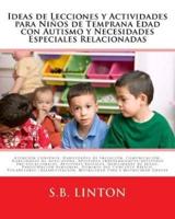 Ideas De Lecciones Y Actividades Para Niños De Temprana Edad Con Autismo Y Necesidades Especiales Relacionadas