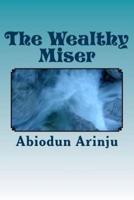 The Wealthy Miser