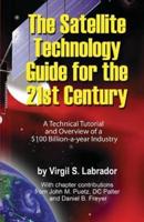 The Satellite Technology Guide for the 21st Century, 2Nd. Edition