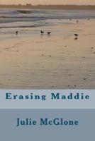 Erasing Maddie