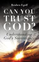 Can You Trust God?