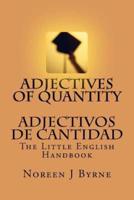 Adjectives of Quantity - Adjectivos De Cantidad