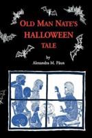 Old Man Nate's Halloween Tale