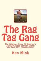 The Rag Tag Gang