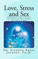 Love, Stress & Sex