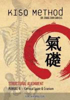Kiso Method Structural Alignment Manual II for Chiropractors