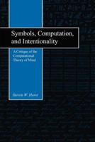 Symbols, Computation, and Intentionality
