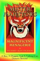 Mister Majestor's Magnificent Menagerie