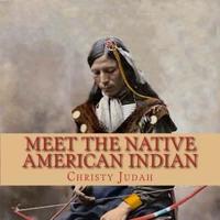 Meet the Native American Indian