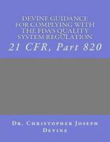 Devine Guidance for Complying With the FDA's Quality System Regulation