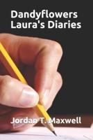 Dandyflowers - Laura's Diaries