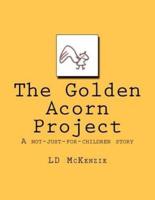 The Golden Acorn Project