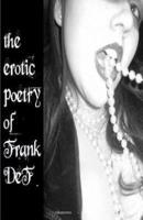 The Erotic Poetry of Frank DeF