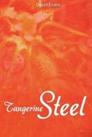 Tangerine Steel