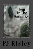 Fear in the Darkness