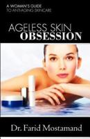 Ageless Skin Obsession
