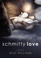 Schmitty Love
