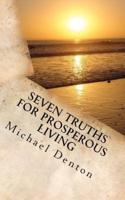Seven Truths for Prosperous Living