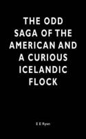 The Odd Saga of the American and a Curious Icelandic Flock