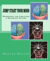 Jump Start Your Mind
