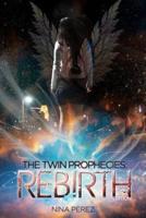 The Twin Prophecies