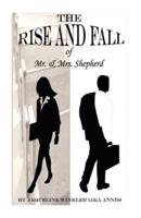 The Rise and Fall of Mr. & Mrs. Shepherd