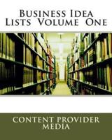 Business Idea Lists Volume One