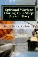 Spiritual Warfare During Your Sleep