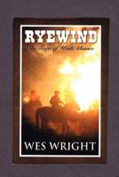 Ryewind - The Saga of Wade Chance