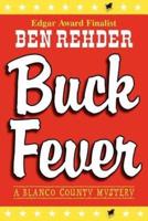 Buck Fever: A Blanco County Mystery
