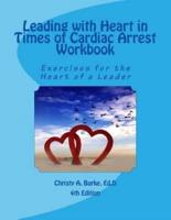 Leading With Heart in Times of Cardiac Arrest Workbook