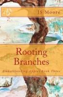 Rooting Branches