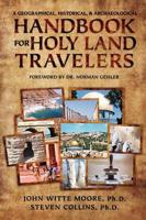 A Geographical, Historical, & Archaeological Handbook for Holy Land Travelers