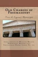 Old Charges of Freemasonry: From the Original Manuscripts
