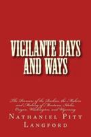 Vigilante Days and Ways