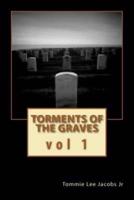 Torments of the Graves Vol. 1