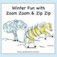 Winter Fun With Zoom Zoom & Zip Zip