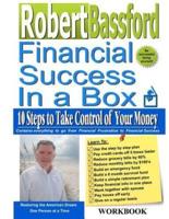 Robert Bassford - Financial Success in a Box - Workbook