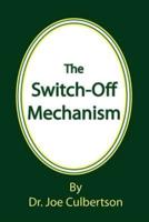 The Switch-Off Mechanism