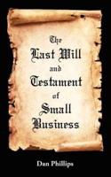 The Last Will and Testament of Small Business