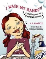 I Wash My Hands !!!