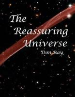 The Reassuring Universe