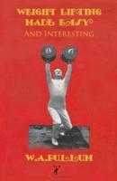 Weightlifting Made Easy and Interesting