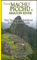 Machu Picchu & Amazon River