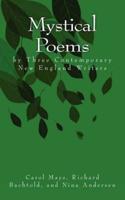 Mystical Poems by Three Contemporary New England Writers