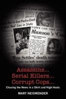 Assassins...Serial Killers...Corrupt Cops...